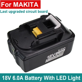 Vėliausiai Atnaujintas BL1860 6.0 Ah Įkraunamas Ličio akumuliatorius Makita 18v Baterija su LED BL1840 BL1850 BL1830 BL1860B LXT 400
